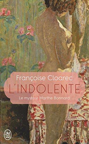 L'indolente : le mystère Marthe Bonnard