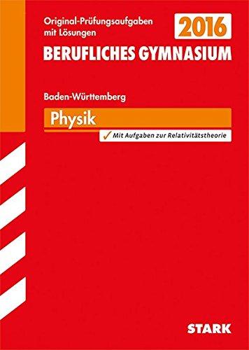 Abiturprüfung Berufliches Gymnasium Baden-Württemberg - Physik