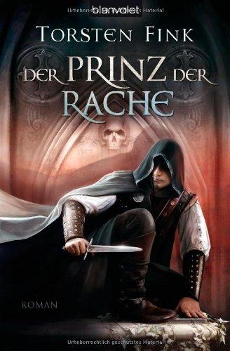 Der Prinz der Rache: Roman