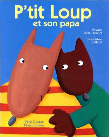 P'tit Loup et son papa