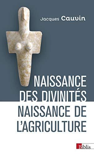 Naissance des divinités, naissance de l'agriculture