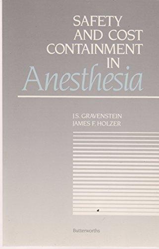 Safety and Cost Containment in Anesthesia