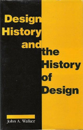 DESIGN HISTORY AND THE HISTORY OF DESIGN