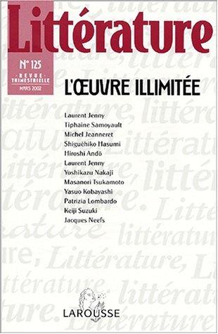 Littérature, n° 125. L'oeuvre illimitée