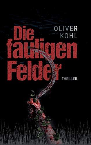 Die fauligen Felder (2 Teile)