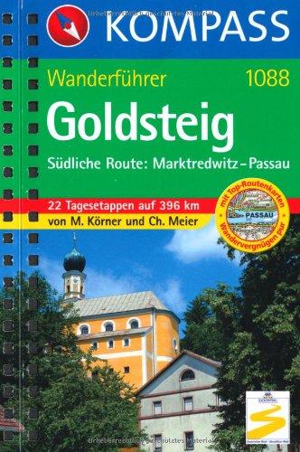 Goldsteig - Südliche Route: Marktredwitz - Passau: Wanderführer