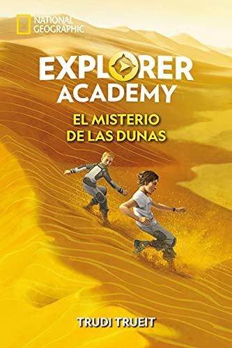 Explorer Academy 4. El misterio de las dunas (National Geographic Kids)