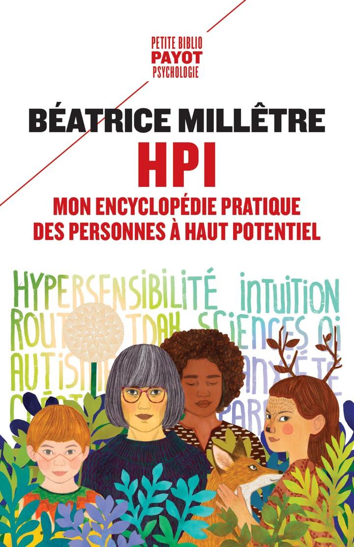 HPI : mon encyclopédie pratique des personnes à haut potentiel