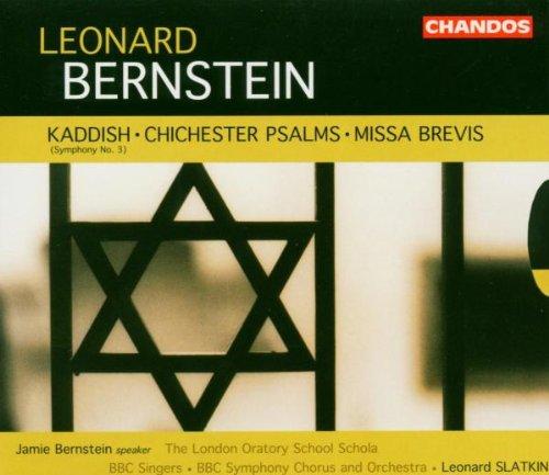 Leonard Bernstein: Sinfonie Nr.3 Kaddish / Chichester Psalms / Missa Brevis