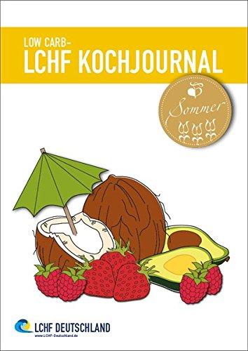 Low Carb - Kochjournal Sommer (LCHF Kochjournal)