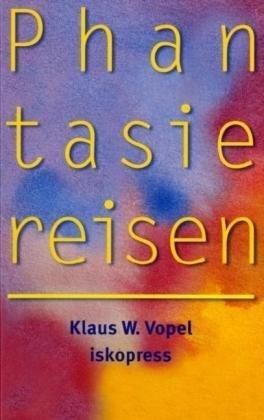 Wege des Staunens. Übungen für die rechte Hemisphäre: Phantasiereisen: für Kinder und Jugendliche ab 10 Jahren: BD 3