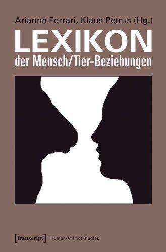 Lexikon der Mensch-Tier-Beziehungen (Human-Animal Studies)