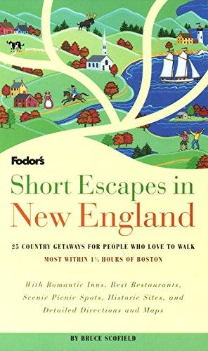 Short Escapes In New England: 25 Country Getaways (Fodor's)