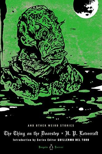 The Thing on the Doorstep and Other Weird Stories (Penguin Classic Horror)