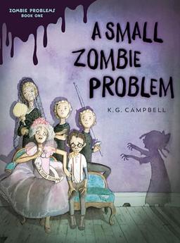 A Small Zombie Problem (Zombie Problems, Band 1)