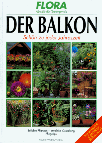 Der Balkon. Schön zu jeder Jahreszeit