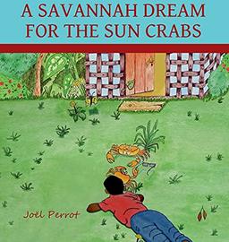 A Savannah Dream For The Sun Crabs