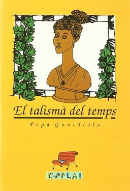 El talismà del temps (Esplai, Band 3)