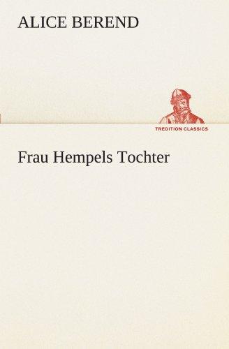 Frau Hempels Tochter (TREDITION CLASSICS)