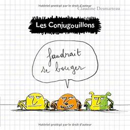 Les conjugouillons. Vol. 4. Faudrait se bouger