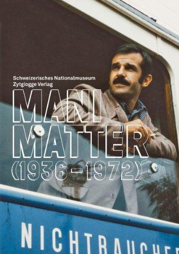 Mani Matter: (1936-1972)