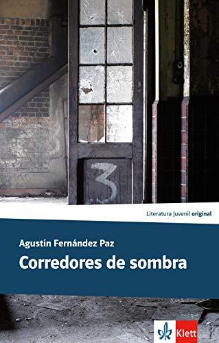 Corredores de sombra: Spanische Lektüre für das 4. und 5. Lernjahr (Literatura Juvenil)