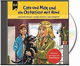 Caro und Max und ein Osterfest mit Hund