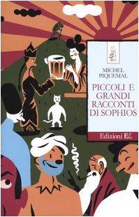 Piccoli E Grandi Racconti Di Sophio