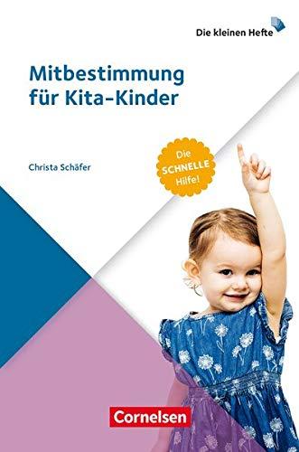 Die kleinen Hefte: Mitbestimmung für Kita-Kinder