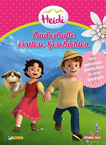 Heidi: Zauberhafte Erstlese-Geschichten: Mit drei Geschichten in zwei Lesestufen