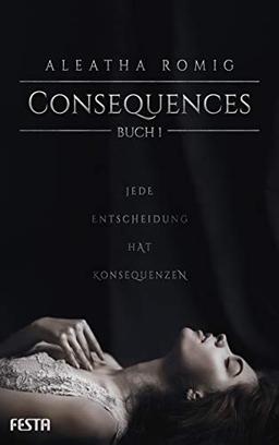 Consequences - Buch 1