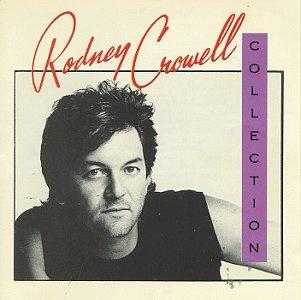 Rodney Crowell Collection