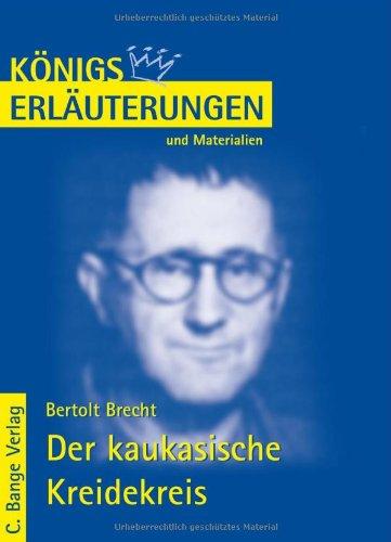 Königs Erläuterungen und Materialien, Bd.277, Der kaukasische Kreidekreis