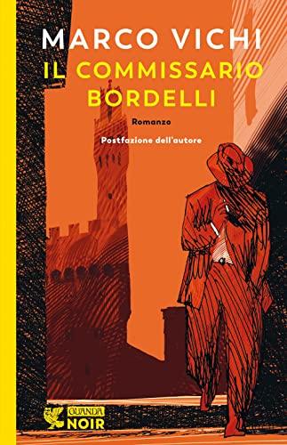 Il commissario Bordelli (Guanda noir)