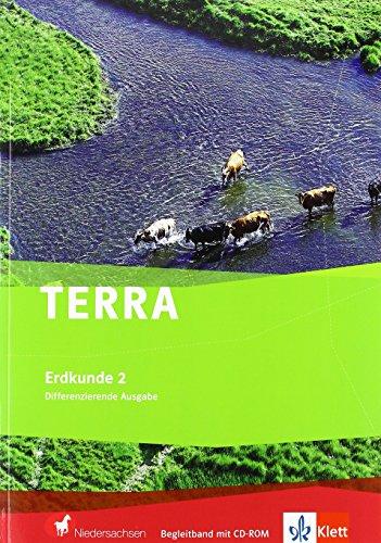 TERRA Erdkunde für Niedersachsen - Differenzierende Ausgabe mit Haack-Kartenteil / Begleitband mit CD-ROM Klasse 7/8