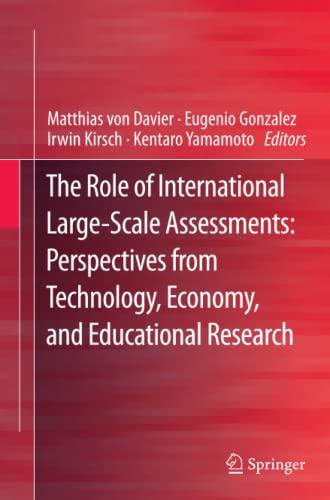 The Role of International Large-Scale Assessments: Perspectives from Technology, Economy, and Educational Research