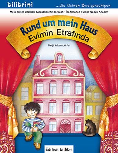 Rund um mein Haus: Evimin Etrafinda / Kinderbuch Deutsch-Türkisch