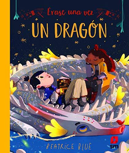 Érase una vez un dragón (Álbumes ilustrados)