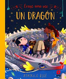 Érase una vez un dragón (Álbumes ilustrados)