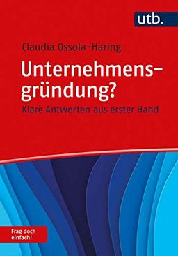 Ein Start-up gründen? Frag doch einfach!: Klare Antworten aus erster Hand