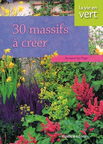 30 massifs à créer