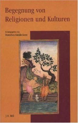 Begegnung von Religionen und Kulturen. Festschrift für Norbert Klaes