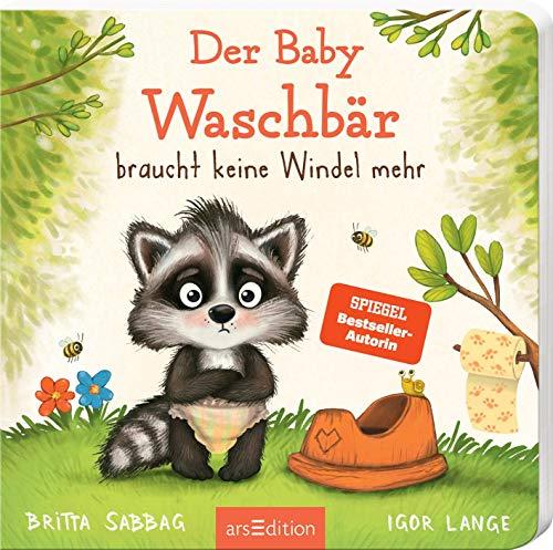 Der Baby Waschbär braucht keine Windel mehr (Der kleine Waschbär)