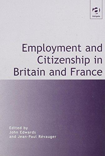 Employment and Citizenship in Britain and France