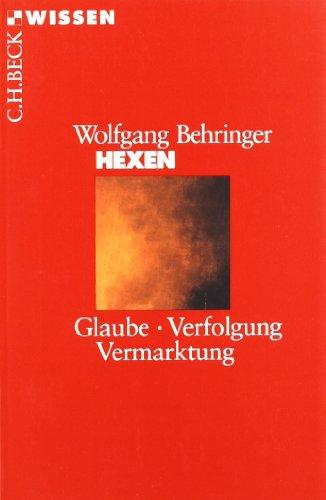 Hexen: Glaube, Verfolgung, Vermarktung