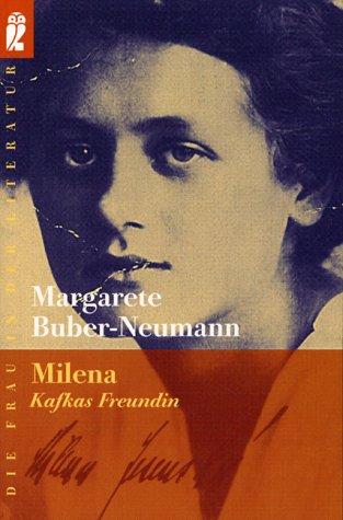 Milena - Kafkas Freundin. Ein Lebensbild