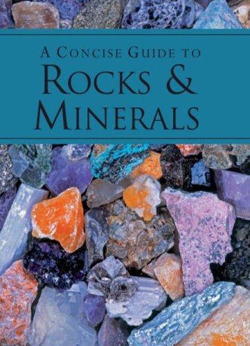 Concise Guide to Rocks and Minerals