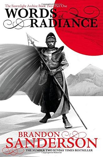 Words of Radiance Part One: The Stormlight Archive Book Two