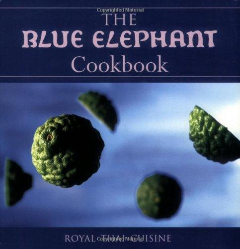 Blue Elephant Cookbook: Royal Thai Cuisine