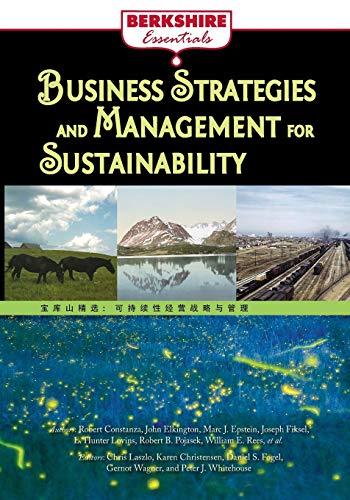 Business Strategies and Management for Sustainability (Berkshire Essentials)